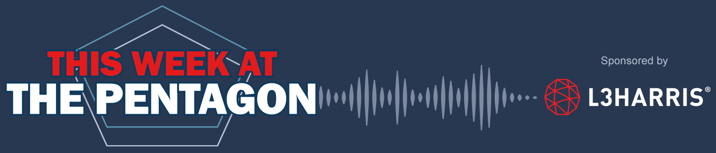 Breaking Defense - This Week at the Pentagon - News Video (Sponsored by L3 Harris)